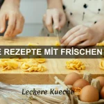 Rezepte für eine pflanzliche Ernährung